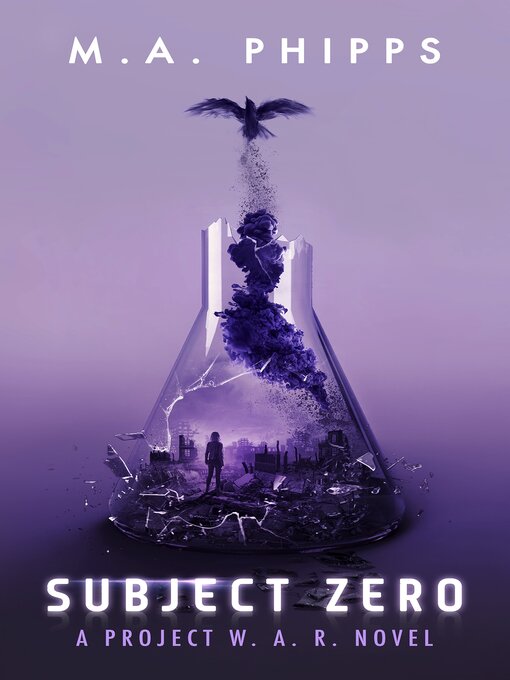 Title details for Subject Zero by M.A. Phipps - Available